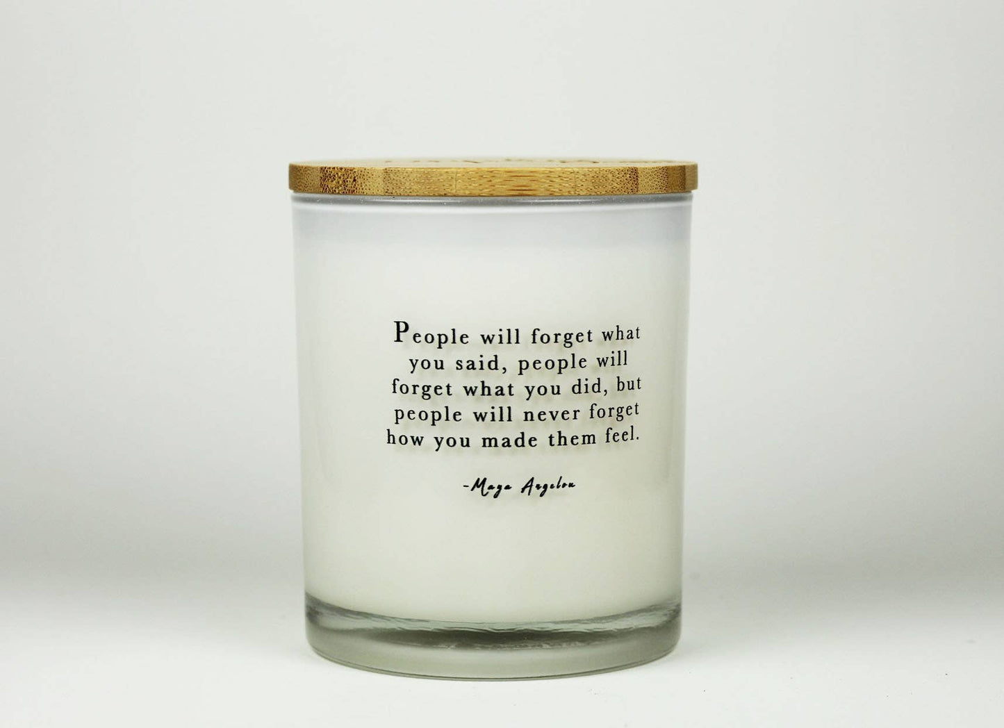 How You Made Them Feel Maya Angelou Quote Soy Candle