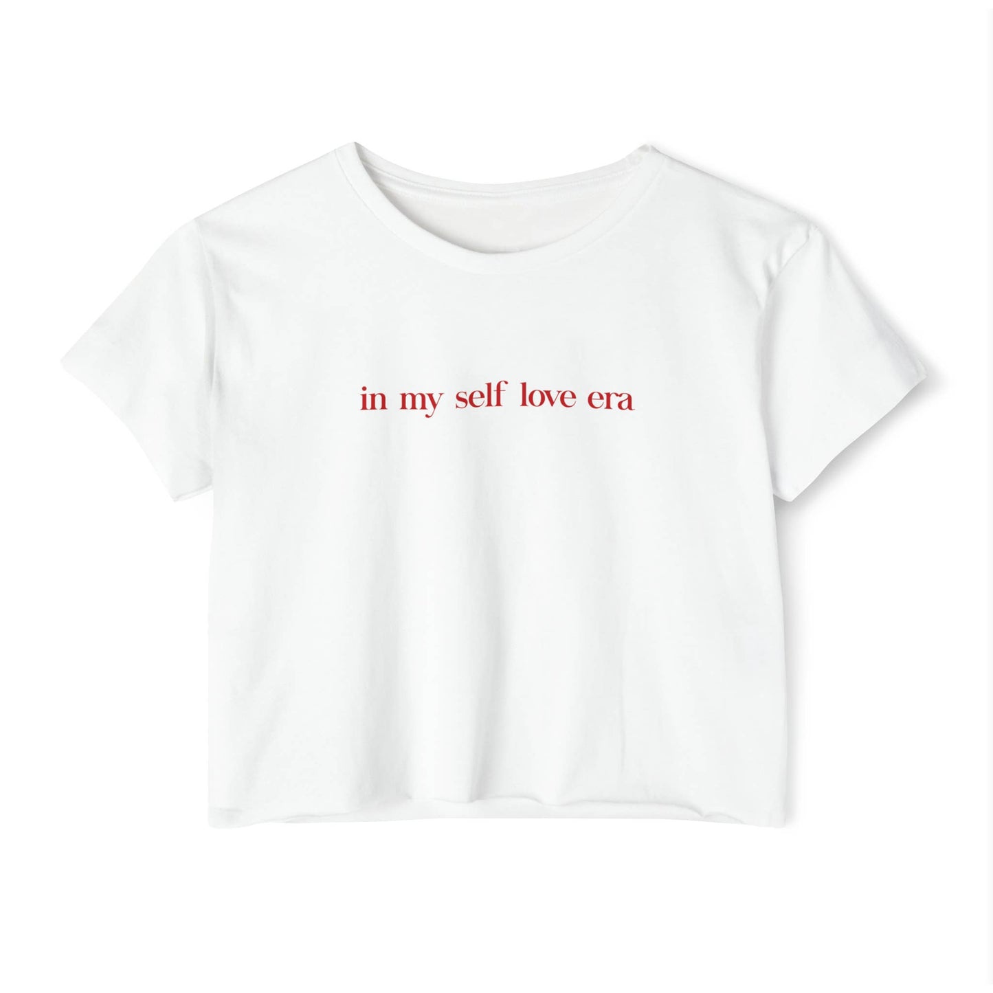 In My Self Love Era Cropped T-Shirt